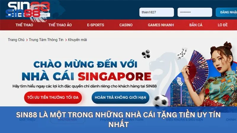 Sin88 là một trong những nhà cái tặng tiền uy tín nhất