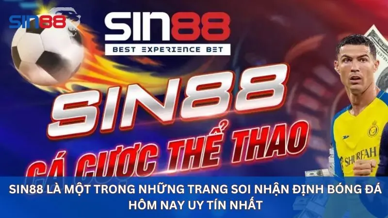 Sin88 là một trong những trang soi nhận định bóng đá hôm nay uy tín nhất